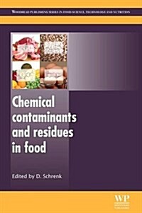 Chemical Contaminants and Residues in Food (Paperback)