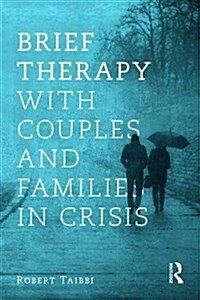 Brief Therapy with Couples and Families in Crisis (Paperback)
