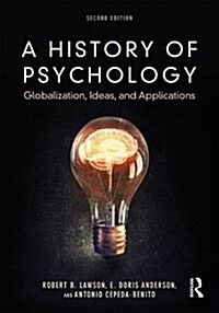 A History of Psychology : Globalization, Ideas, and Applications (Hardcover, 2 ed)