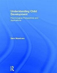 Understanding child development : psychological perspectives and applications / 2nd ed