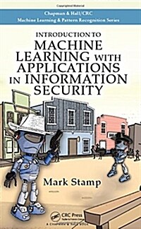 Introduction to Machine Learning with Applications in Information Security (Hardcover)