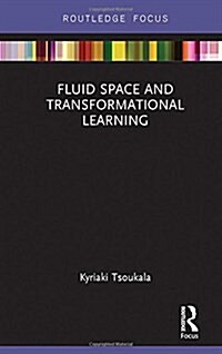 Fluid Space and Transformational Learning (Hardcover)