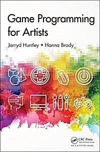 Game Programming for Artists (Paperback)