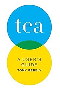 Tea: A Users Guide (Paperback)