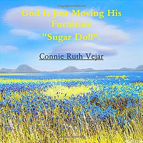 God Is Just Moving His Furniture Sugar Doll (Hardcover)