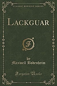 Lackguar (Classic Reprint) (Paperback)