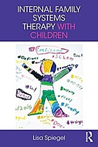 Internal Family Systems Therapy with Children (Paperback)
