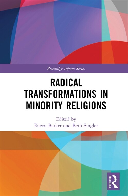 Radical Transformations in Minority Religions (Hardcover)