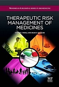 Therapeutic Risk Management of Medicines (Paperback)
