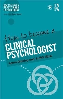 How to Become a Clinical Psychologist (Paperback)