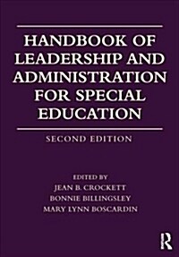 Handbook of Leadership and Administration for Special Education (Paperback, 2 ed)