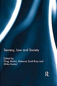 Secrecy, Law and Society (Paperback)