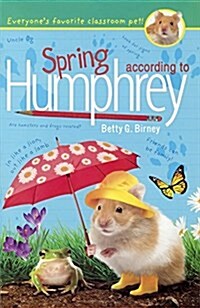 Spring According to Humphrey (Prebound, Bound for Schoo)