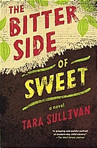 Bitter Side of Sweet (Prebound, Bound for Schoo)