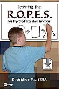 Learning the R.O.P.E.S. for Improved Executive Function (Paperback)