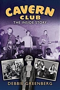 Cavern Club: The Inside Story (Paperback)