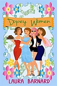 Dopey Women (Paperback)