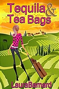 Tequila & Tea Bags (Paperback)