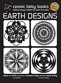 Earth Designs - Black and White Book for a Newborn Baby and the Whole Family: Special Gift for a Newborn Baby Edition (Hardcover, Special Gift fo)