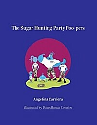 The Sugar Hunting Party Poo-Pers (Paperback)