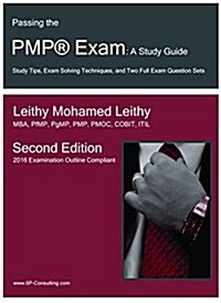 Passing the Pmp(r) Exam: A Study Guide (Hardcover)