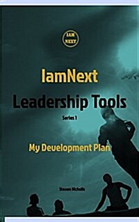 IamNext Leadership Tools: My Development Plan, Series 1 (Paperback)