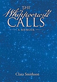 The Whippoorwill Calls: A Memoir (Hardcover)