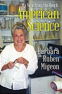 American Science: My View from the Bench (Paperback)