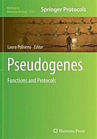 Pseudogenes: Functions and Protocols (Paperback, Softcover Repri)