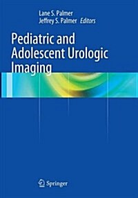 Pediatric and Adolescent Urologic Imaging (Paperback, Softcover Repri)