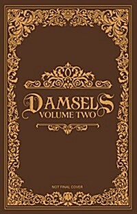 Damsels, Volume 2 (Paperback)
