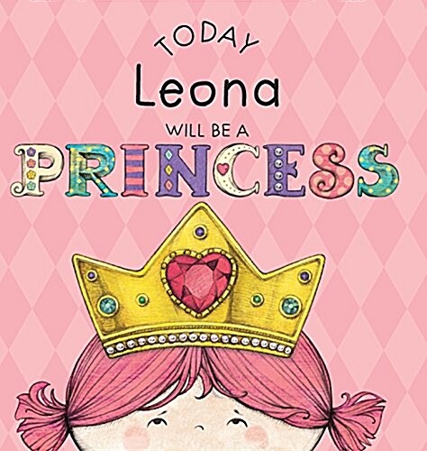 Today Leona Will Be a Princess (Hardcover)