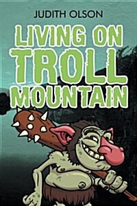 Living on Troll Mountain (Paperback)