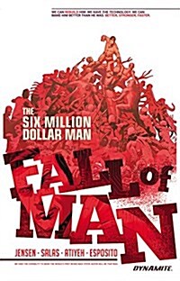 Six Million Dollar Man: Fall of Man (Paperback)