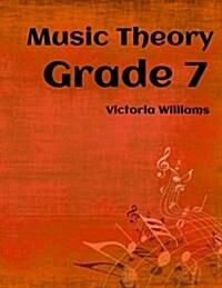 Grade Seven Music Theory: For Abrsm Candidates (Paperback)