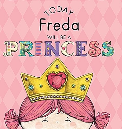 Today Freda Will Be a Princess (Hardcover)