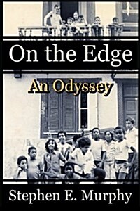 On the Edge: An Odyssey (Paperback)