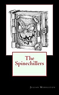 The Spinechillers (Paperback)