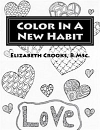 Color in a New Habit: Love (Paperback)