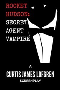 Rocket Hudson: Secret Agent Vampire (Paperback)