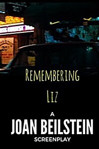 Remembering Liz (Paperback)