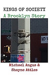 Kings of Society: A Brooklyn Story (Paperback)