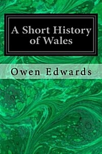 A Short History of Wales (Paperback)