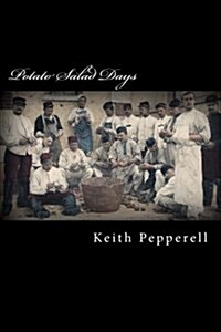 Potato Salad Days: Granny Pepperells Recipes (Paperback)