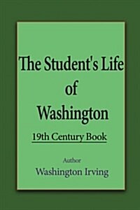 The Students Life of Washington (Paperback)