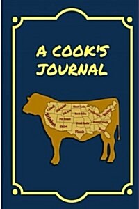 A Cooks Journal: 150 Blank Recipe Book 6x9/Blank Recipe Journal/Blank Cookbook/Cookbooknote/Recipe Journal / Recipe Notebook / Blank Co (Paperback)