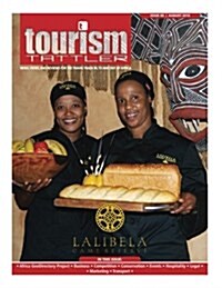 Tourism Tattler August 2016: News, Views, and Reviews for the Travel Trade In, to and Out of Africa. (Paperback)