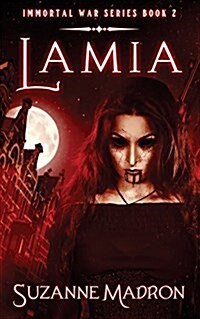 Lamia: Immortal War Series Book 2 (Paperback)