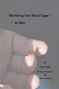 Monitoring Blood Sugar - For Men (Paperback)