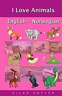 I Love Animals English - Norwegian (Paperback)